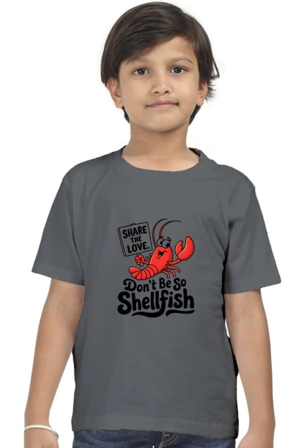 Funny Kids T-Shirt 2025 – “Don’t Be So Shellfish” - Image 6