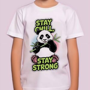 Funny Kids Panda T-Shirt 2025 – Stay Chill Stay Strong panda design