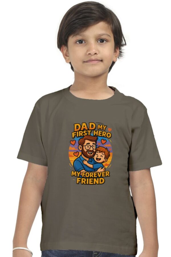 Dad My First Hero Kids T-Shirt – Forever Friend Edition | 2025 Cute Gift - Image 4