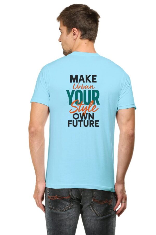 "Empowering Urban Style T-Shirt – Make Your Style, Own Future | Bold Motivational Tee 2025" - Image 3