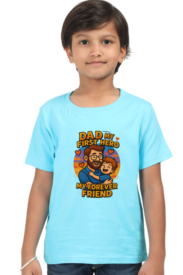 Dad My First Hero Kids T-Shirt – Forever Friend Edition | 2025 Cute Gift - Image 5