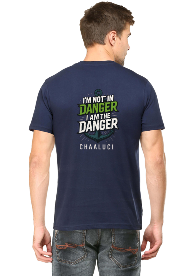 2025 I Am the Danger T-Shirt – Bold Chaaluci Design - Image 12