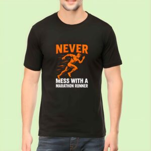 Marathon Runner T-Shirt with bold "Never Mess with a Marathon Runner" quote design in orange and white on black tee – AhmedDigitalStore 2025